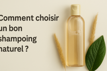 Comment choisir un bon shampoing naturel ? 2 image 2026 06 27T050239.628 0400